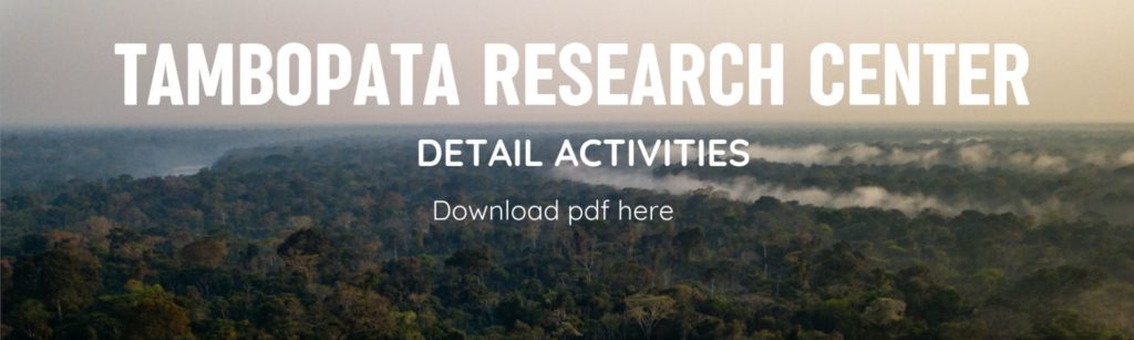 TAMBOPATA RESEARCH CENTER ACTIVITIES